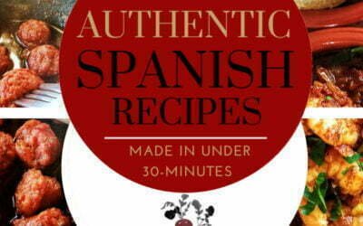5 authentic Spanish recipes prepared in under 30 minutes!