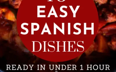 10 Easy Spanish dishes ready in under 1 hour