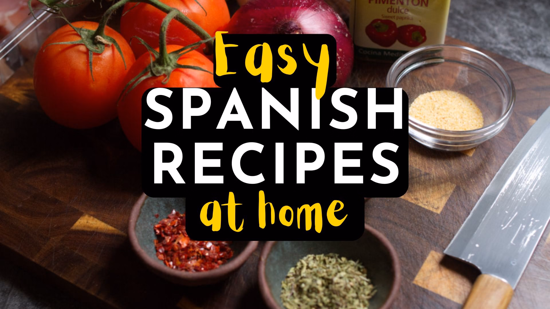 10 easy Spanish recipes at home