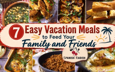 7 Easy Vacation Meals to Feed Your Family and Friends