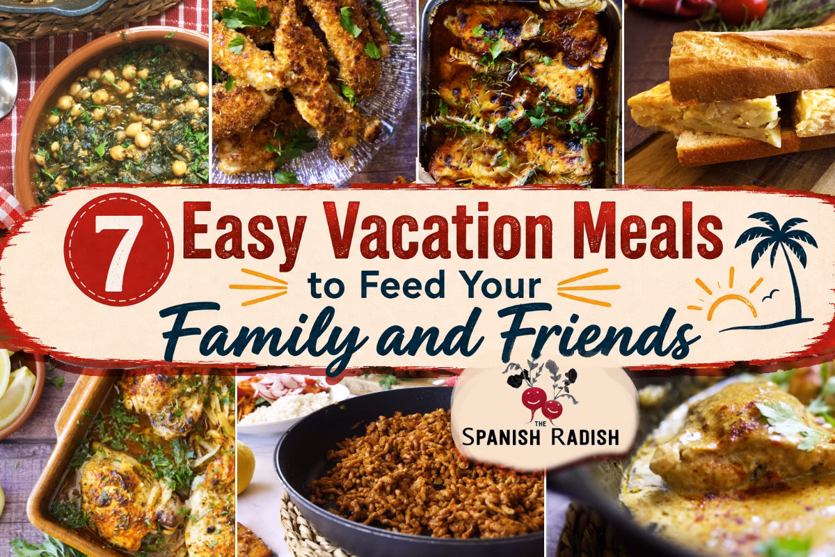 7 Easy Vacation Meals