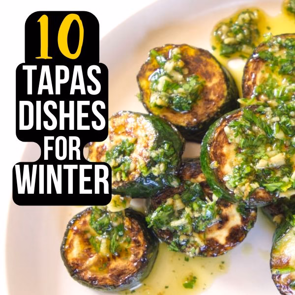 10 tapas dishes to serve for winter