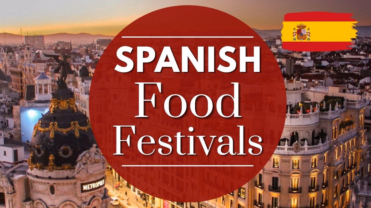 Spanish Food Festivals